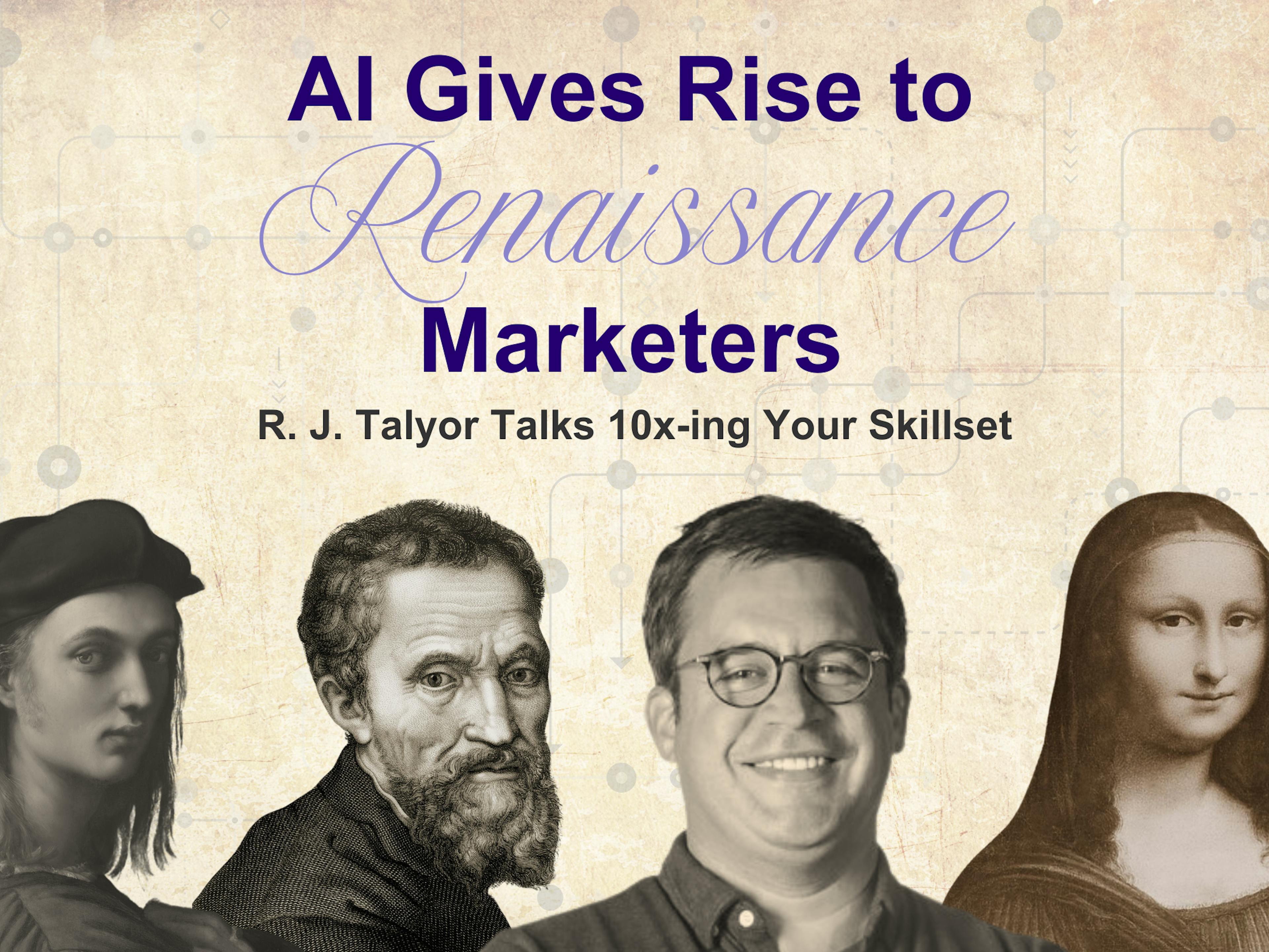 How The Best AI Tools for Digital Marketing Will Give Rise to the Renaissance Marketer