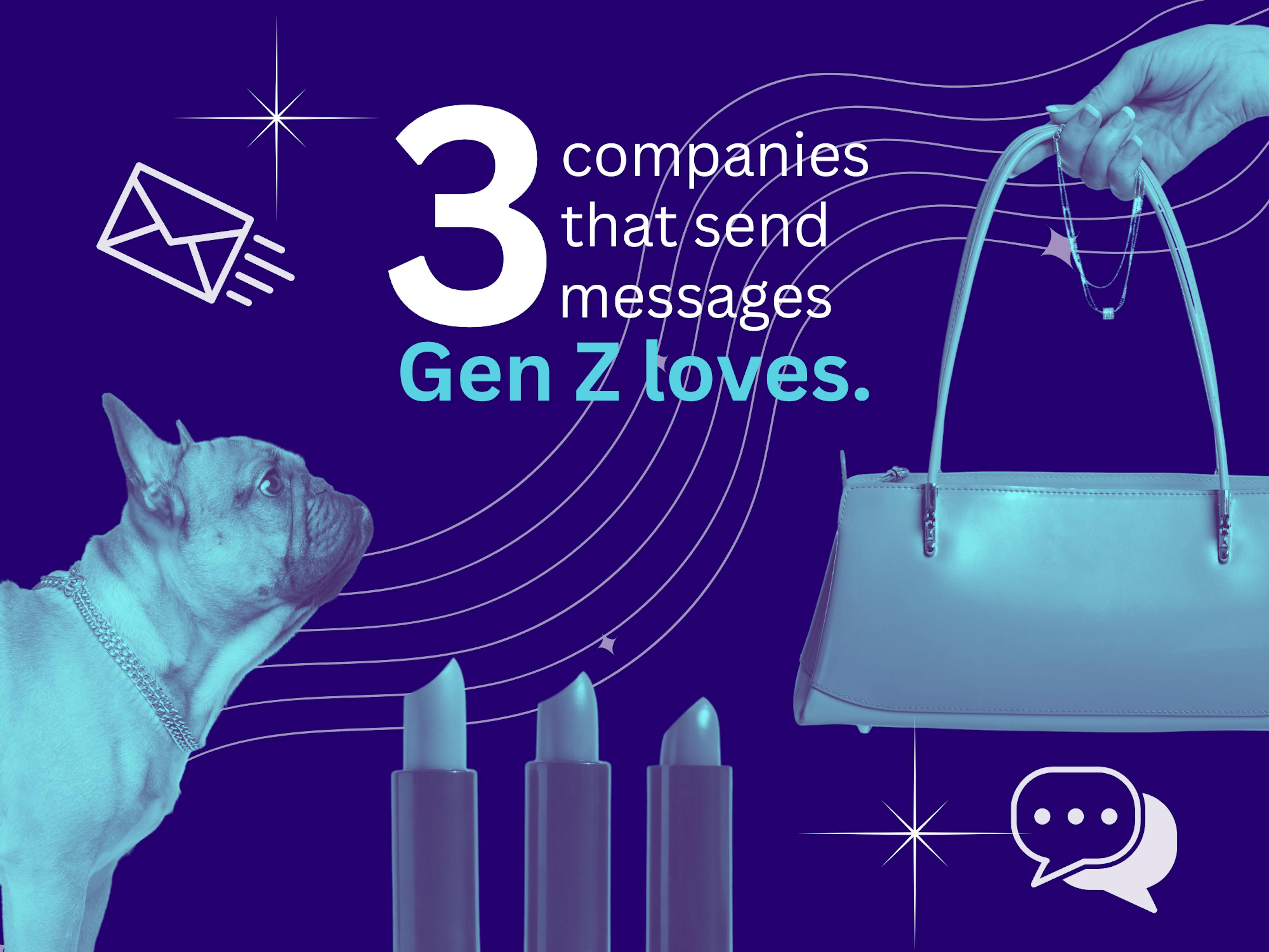 3 Brands Whose Messaging Speaks Gen Z (And How You Can Too!)