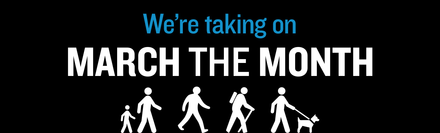 We're taking on March the Month banner