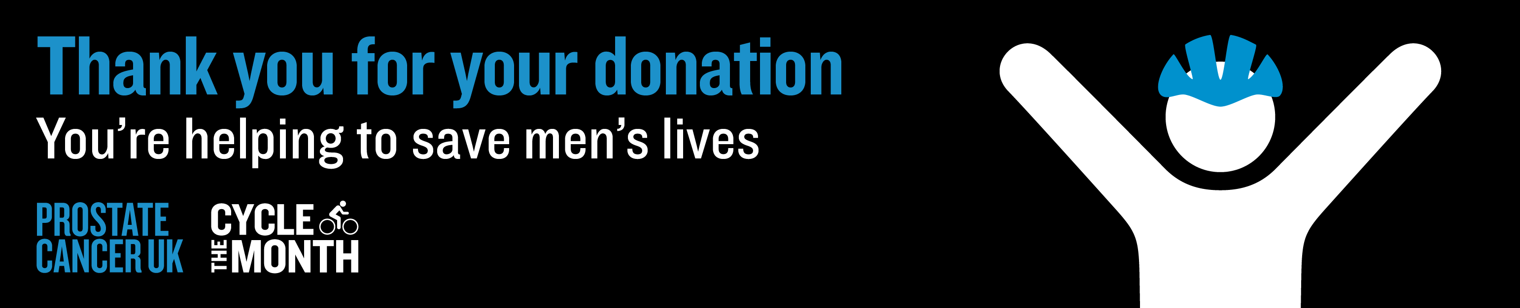 Thank you for your donation You're helping to save men's lives.