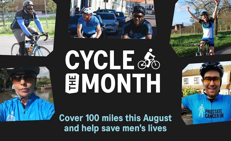 Cycle The Month Cover 100 miles this August and help save men's lives
