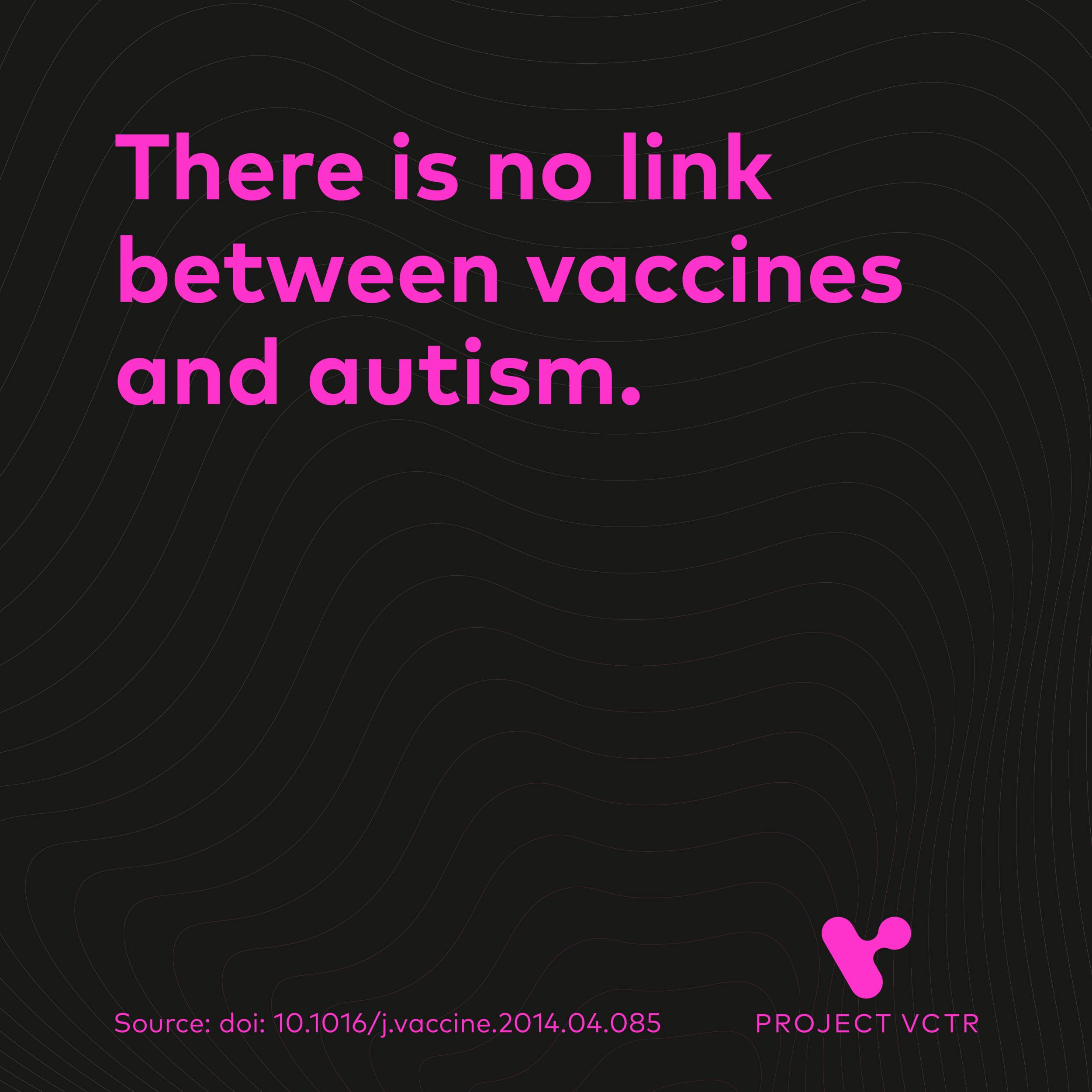 There is no link between vaccines and autism.