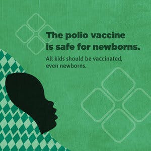 The polio vaccine is safe for newborns.