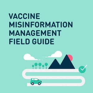Vaccine misinformation management field guide