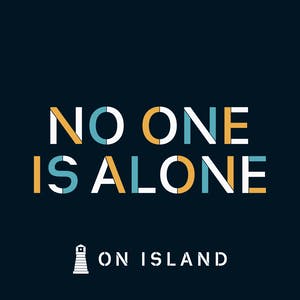 No one is alone