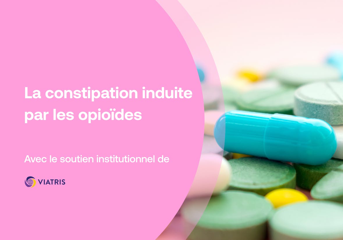 Opioïdes et constipation : comment équilibrer soulagement de la douleur et le confort digestif ?