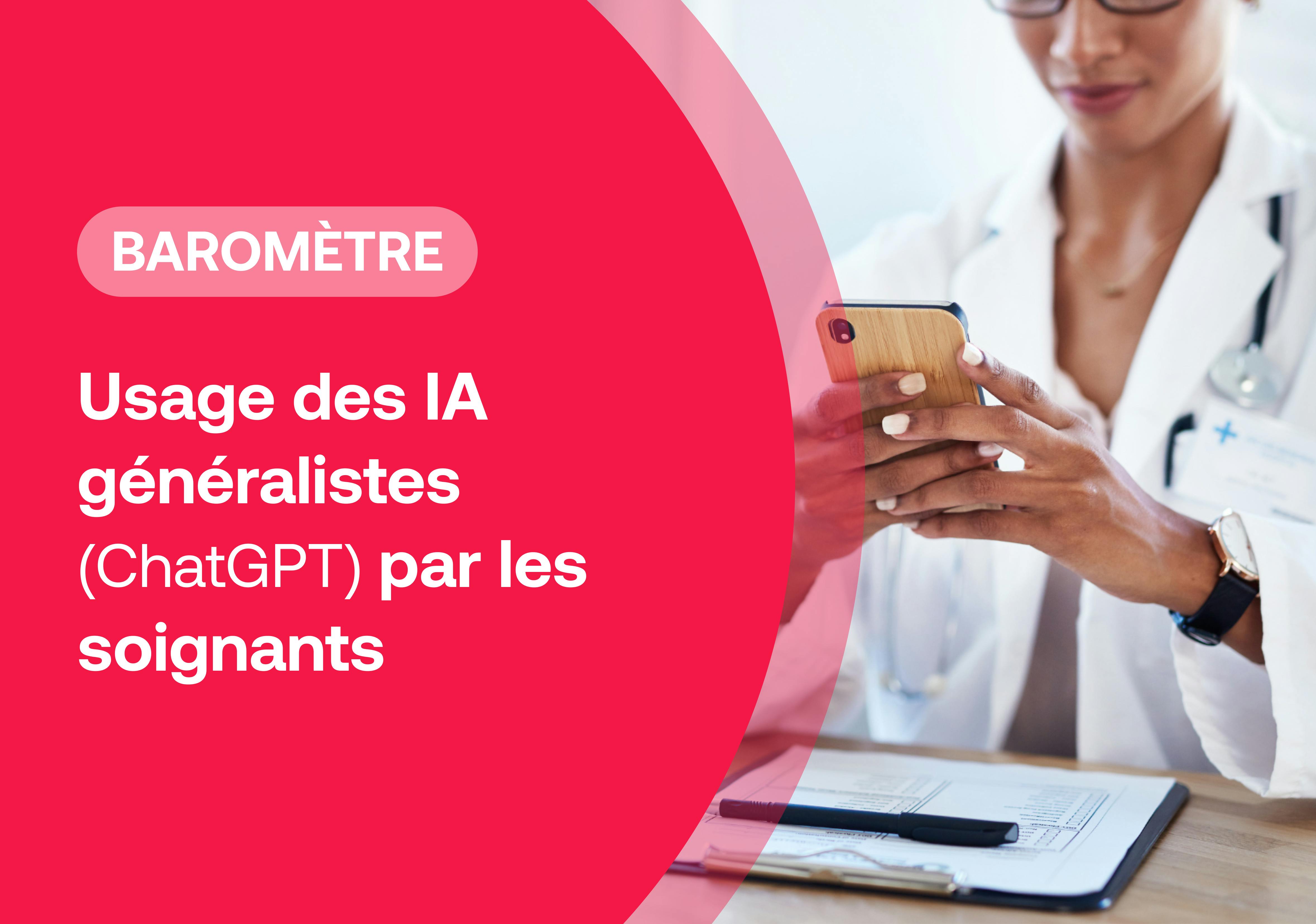 Baromètre - Quel usage des IA généralistes par les soignants ?