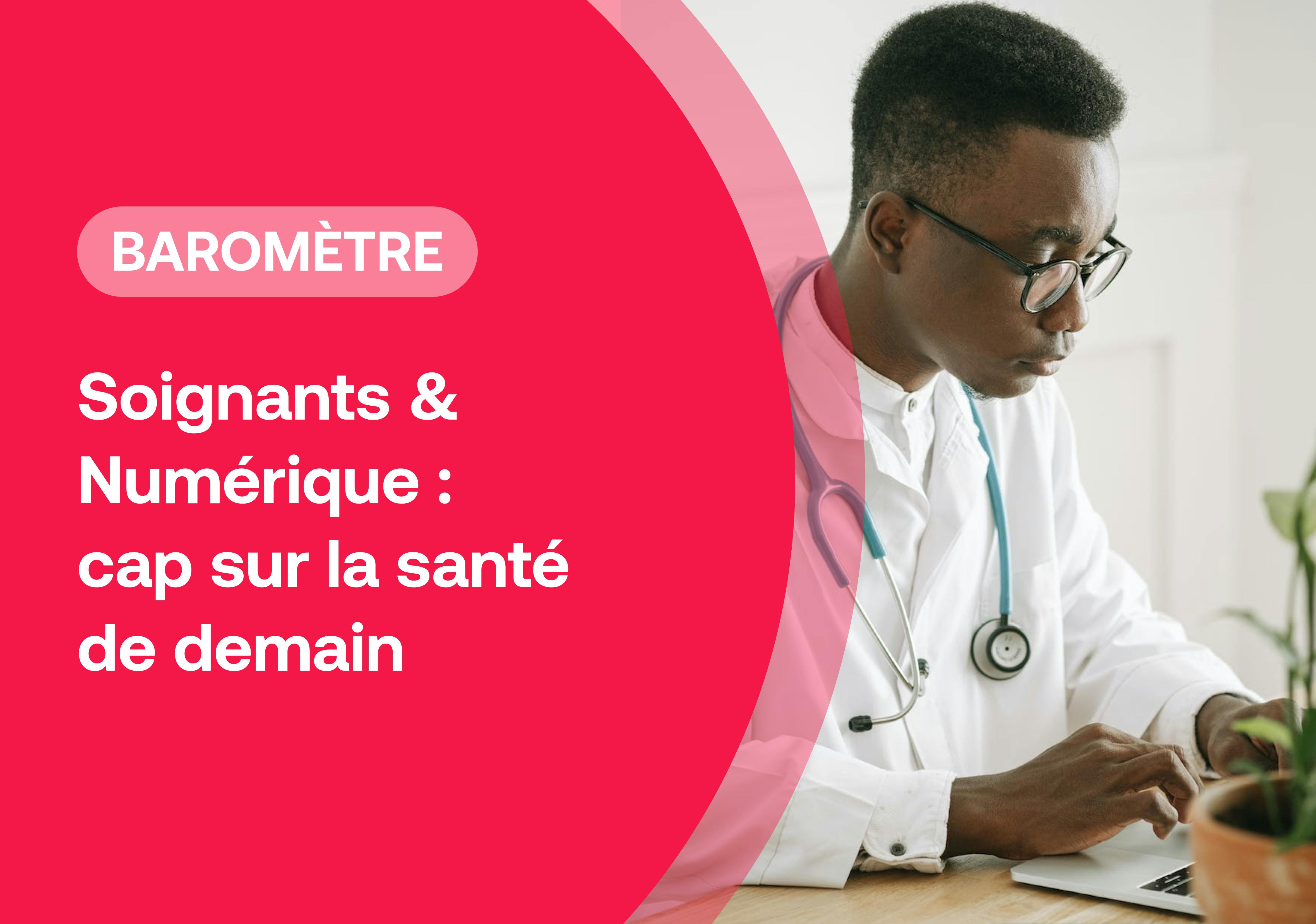 Baromètre E-santé 2026 : de l’adoption à l’exigence, un tournant pour les soignants
