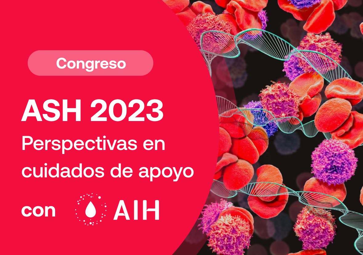 ASH 2023: Avances y perspectivas en cuidados de apoyo