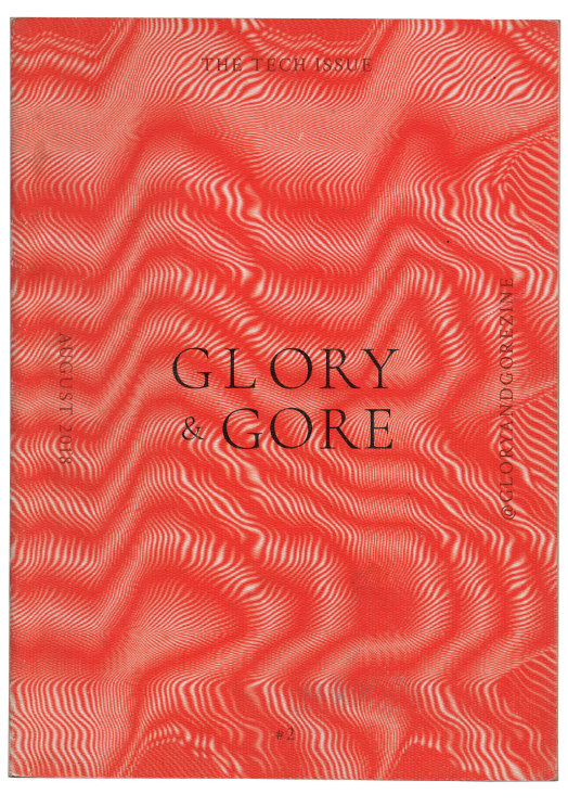 Glory & Gore - The Tech Issue