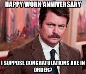 Ron Swanson Work Anniversary Meme