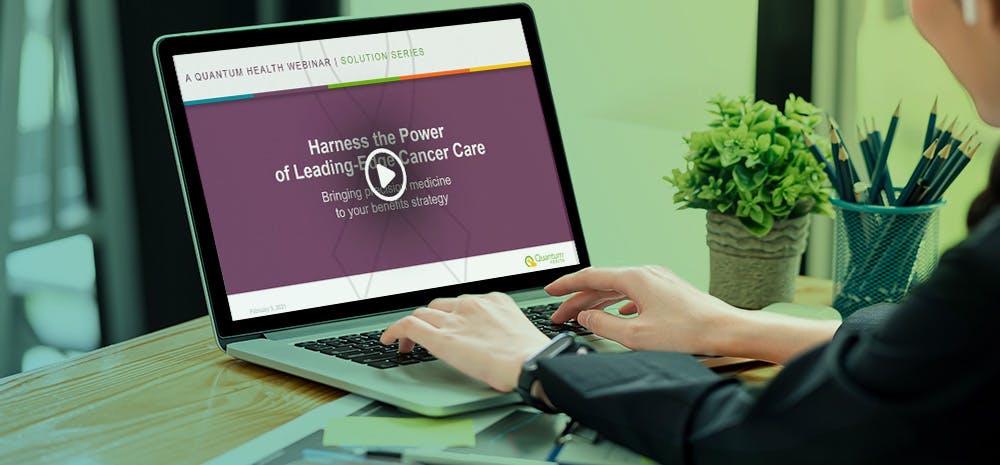 Harness the Power of Leading-Edge Cancer Care: Bringing Precision Medicine to Your Benefits Strategy