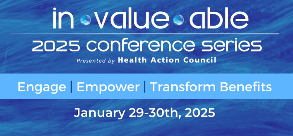 Health Action Council: 
2025 In-Value-Able Conference