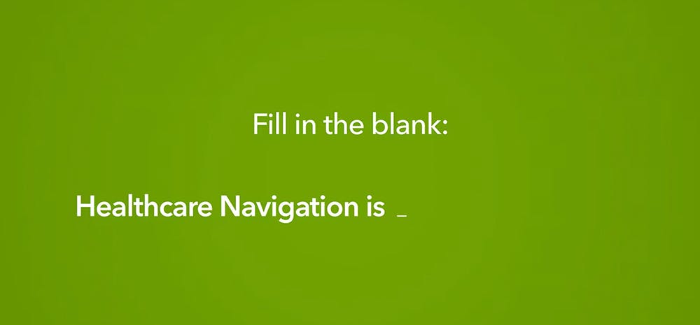 Healthcare Navigation Is video