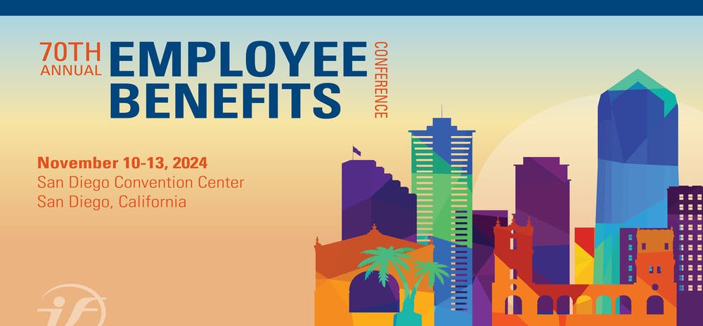 2024 International Foundation of Employee Benefit Plans Conference (IFEBP)