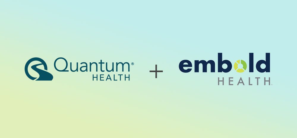 Quantum Health and Embold Health together