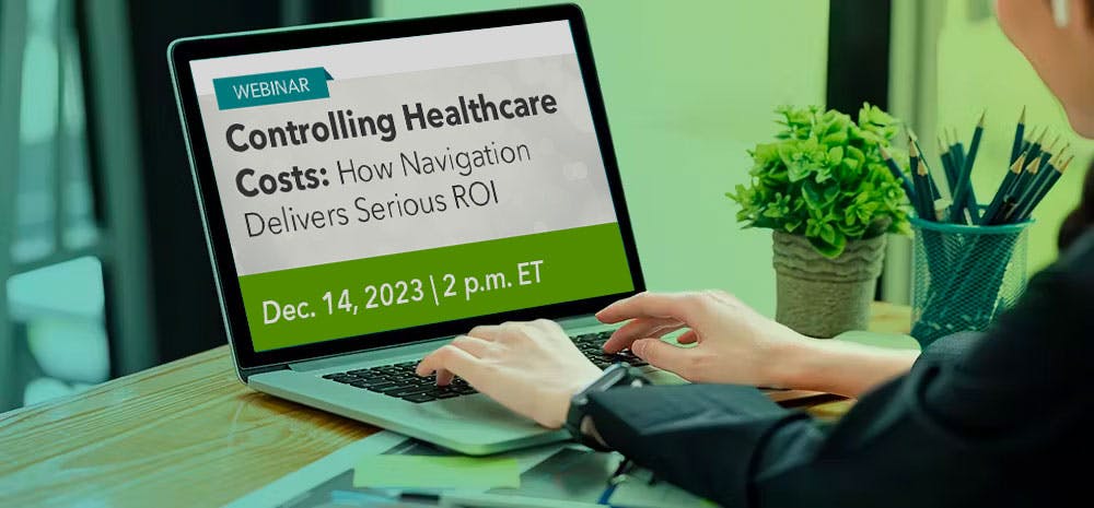 Controlling Healthcare Costs: How Navigation Delivers Serious ROI