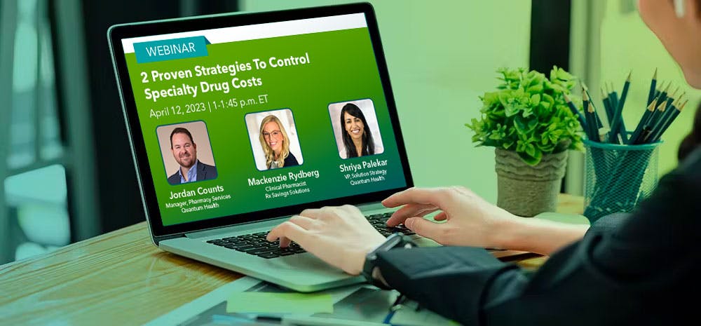 2 Proven Strategies To Control Specialty Drug Costs