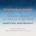 Méditations et sons du Zhi Neng Qi Gong