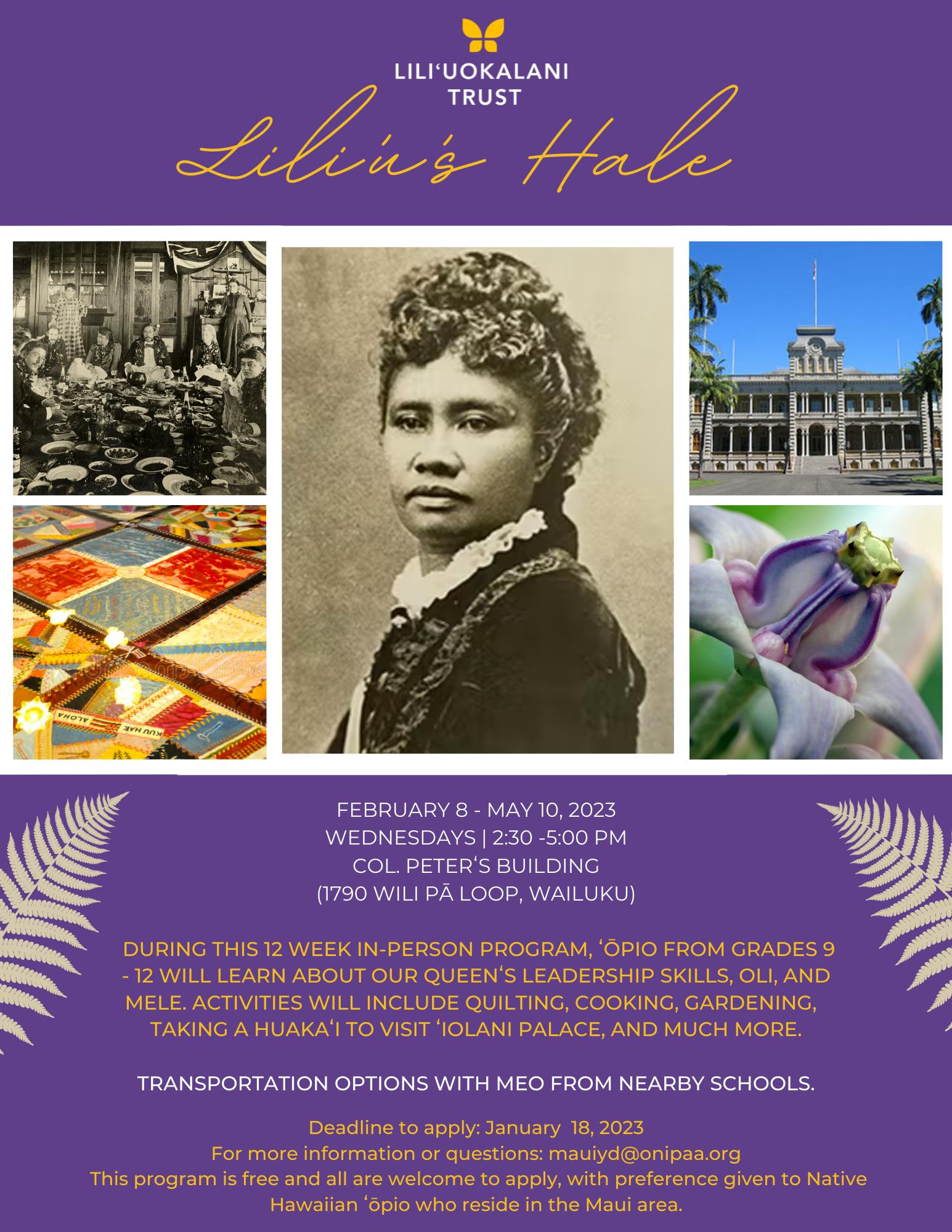 A poster of Liliʻu's Hale, a program to learn about our Queenʻs leadership skills, oli, and mele for youth on Maui.