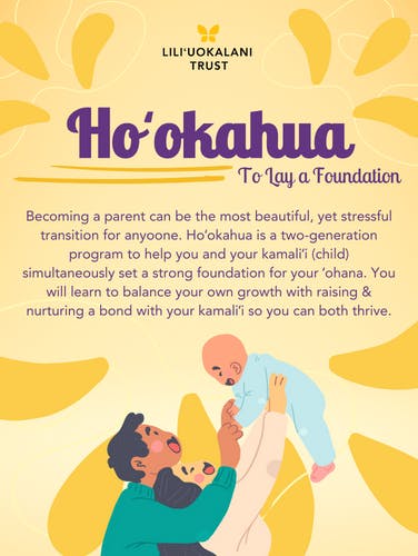 Flyer for Hoʻokahua, a 2-generation program for young Native Hawaiian mākua ages 18-26, parenting kamaliʻi ages 0-5 years.