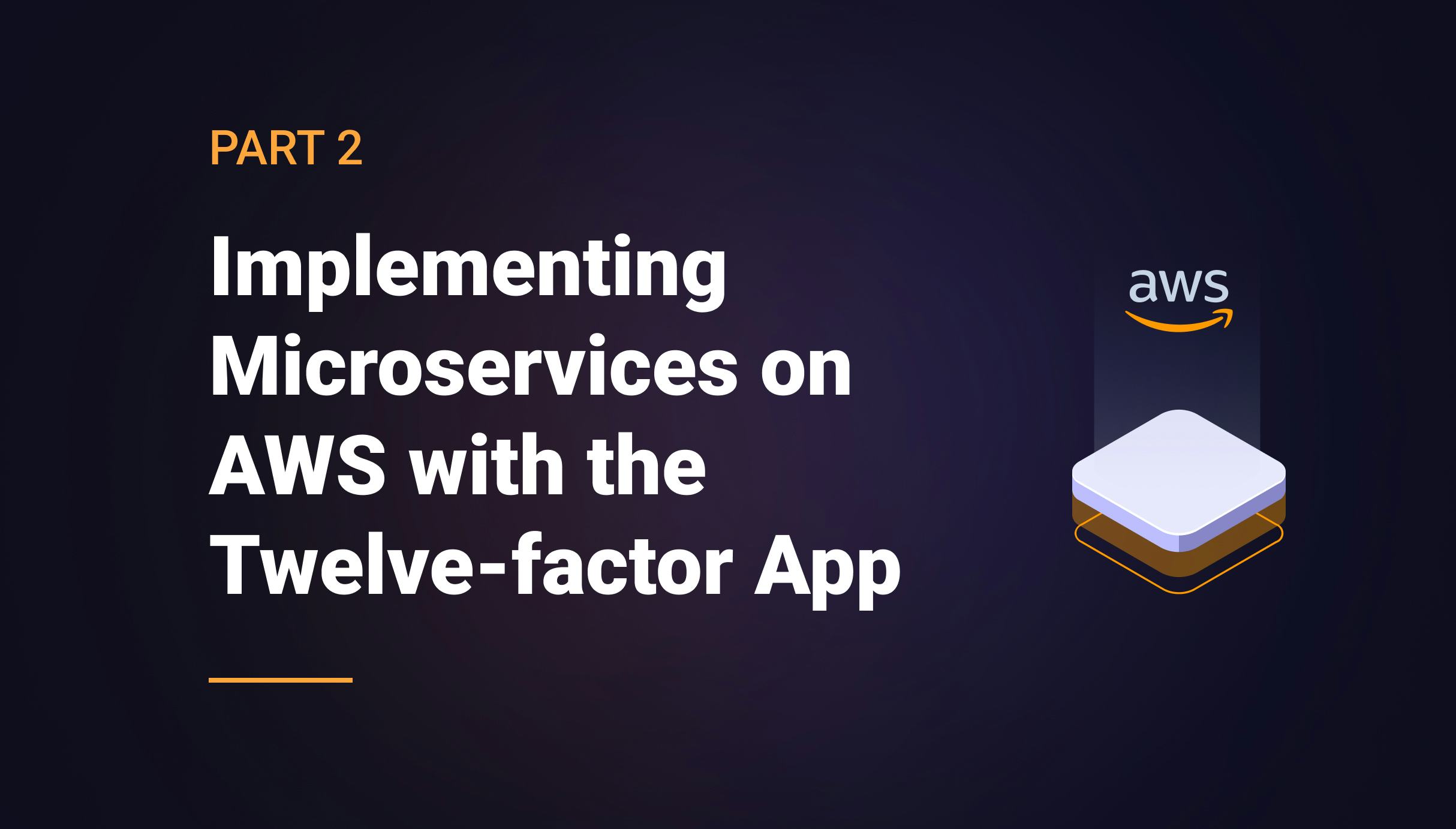 Implementing Microservices on AWS with the Twelve-factor App – Part 2 - Qovery