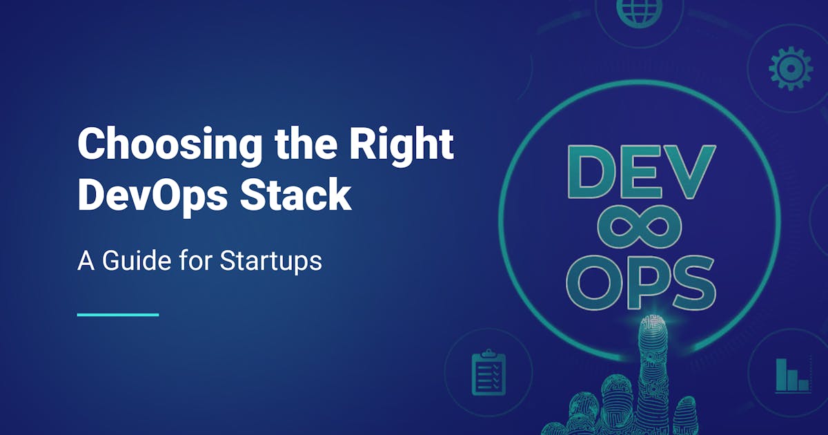 DevOps Stack: Our Guide To Choose the Best DevOps Stack
