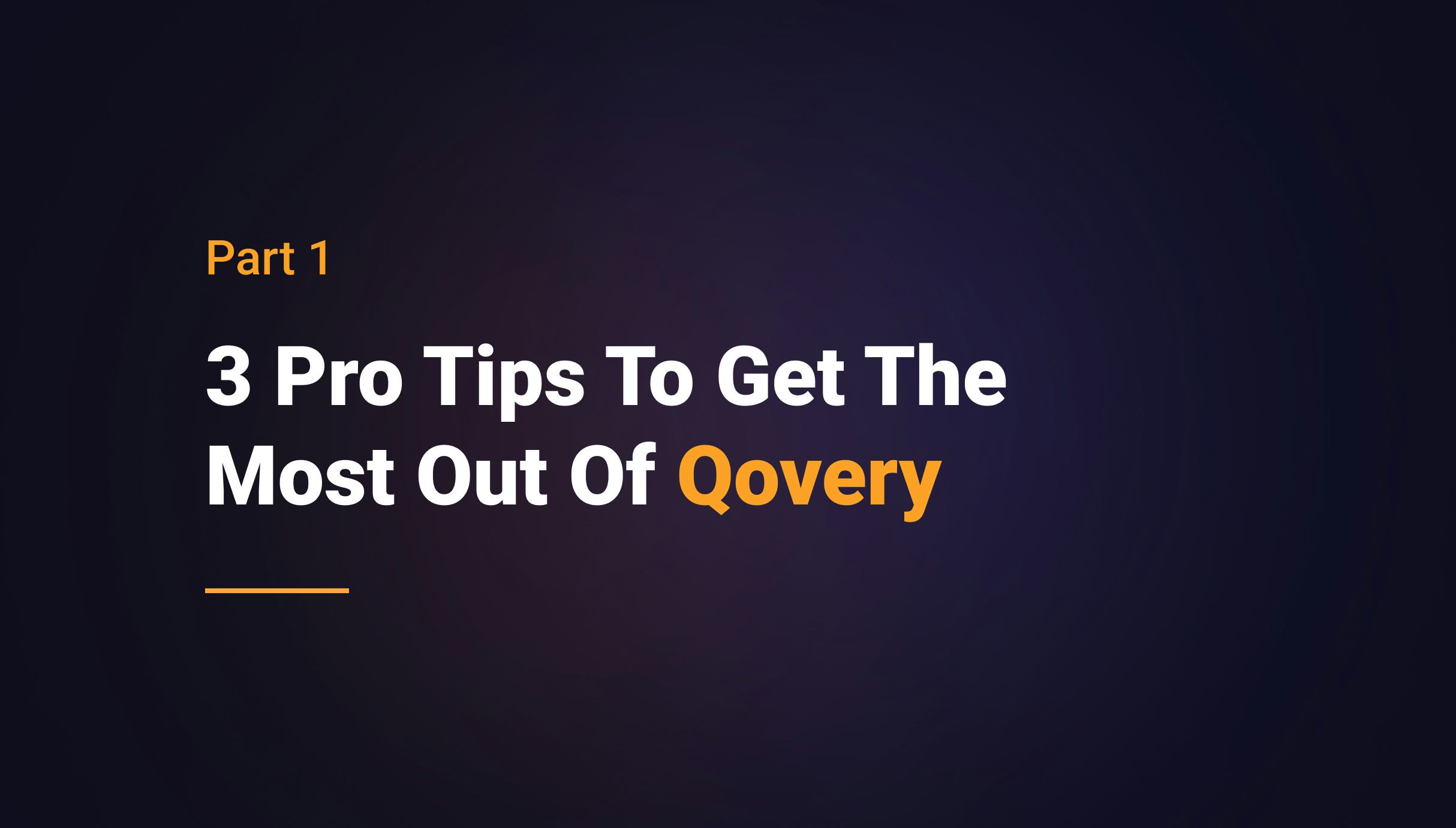3 Pro Tips To Get The Most Out Of Qovery - Part 1 - Qovery