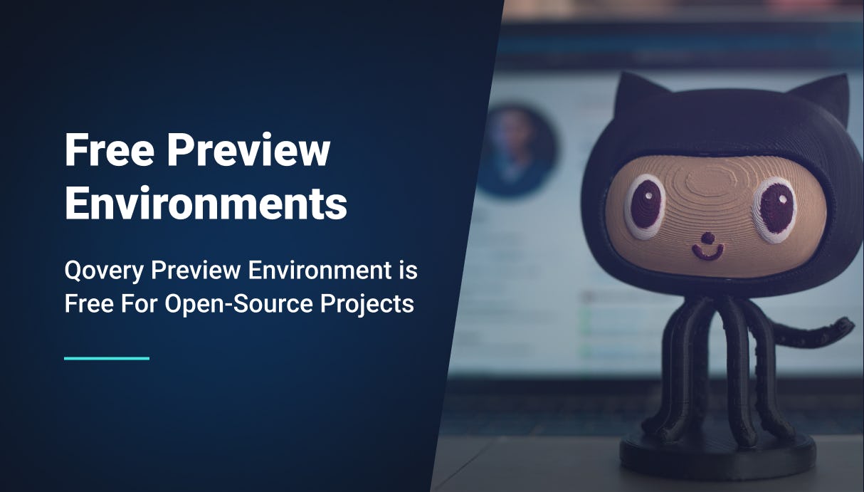 Free Preview Environments For Open-Source Projects - Qovery