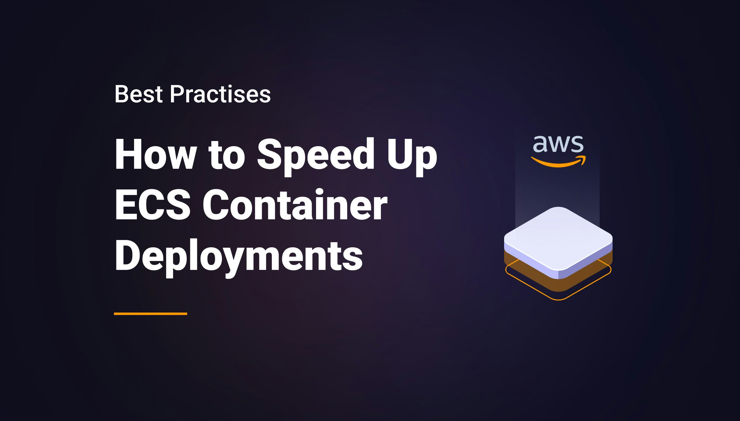 How to Speed Up Amazon ECS Container Deployments - Qovery