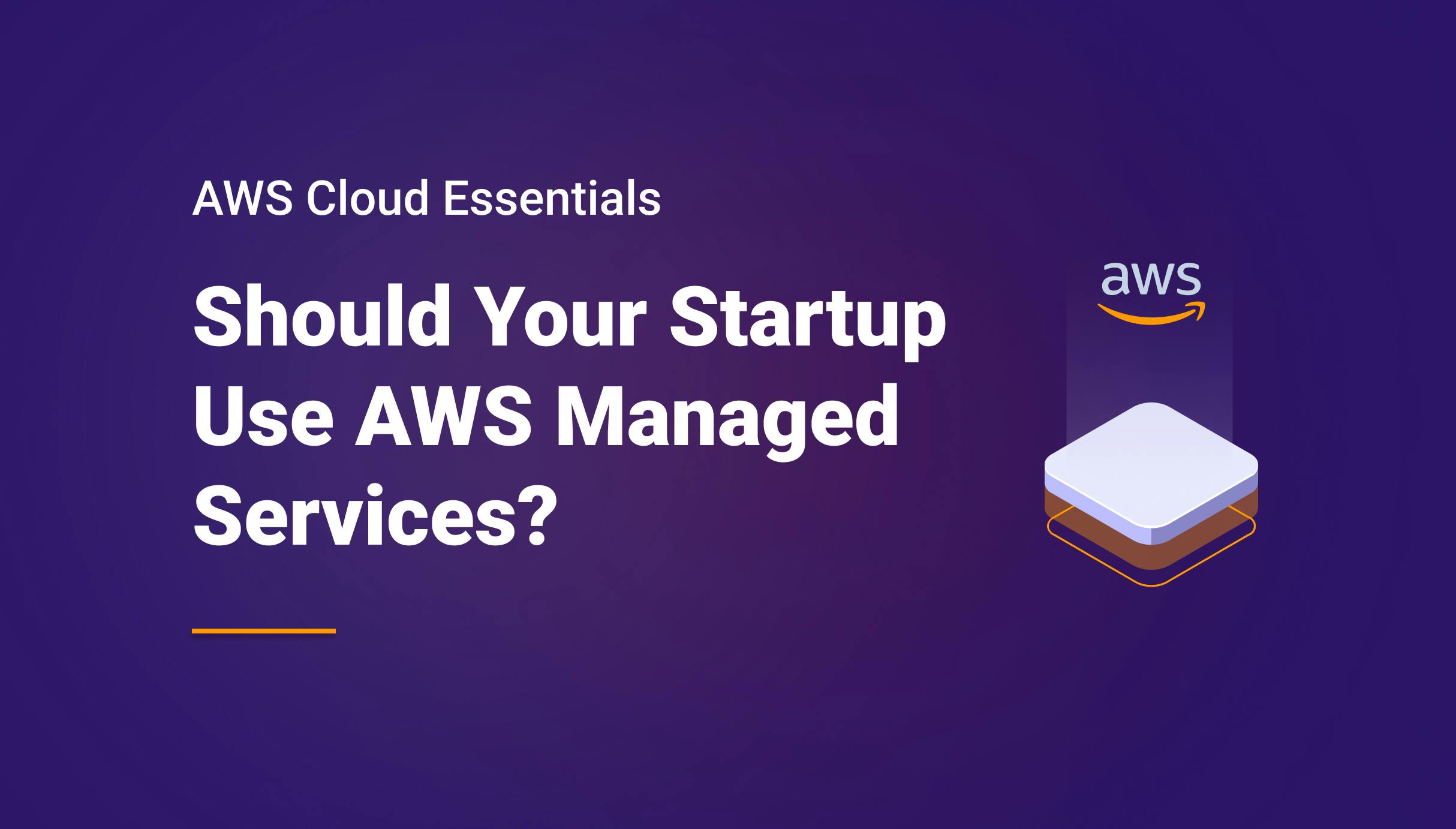 Should Your Startup Use AWS Managed Services? - Qovery