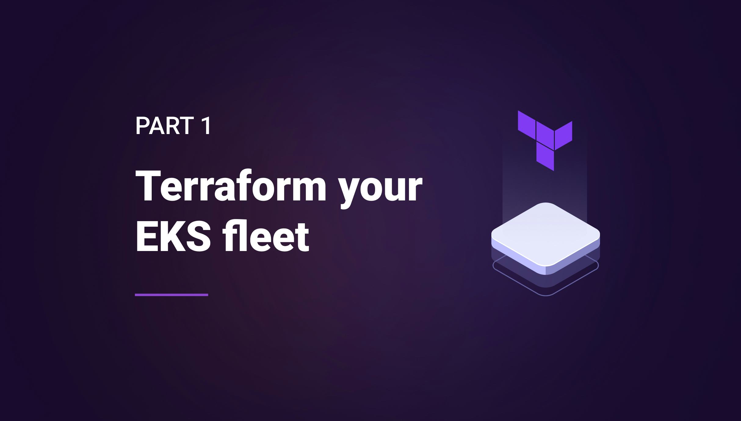 Terraform your EKS fleet - PART 1