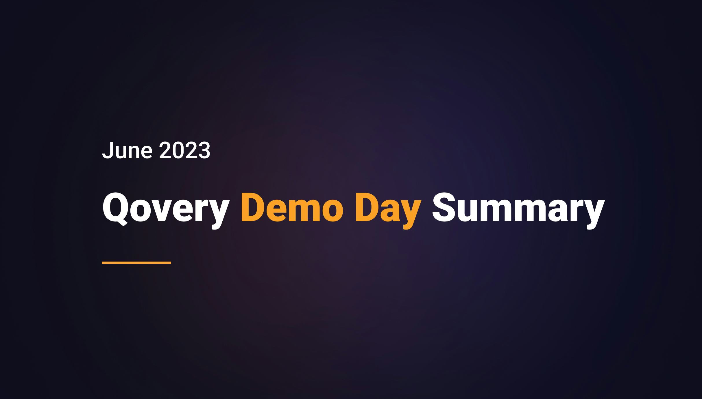 Qovery Demo Day Summary - June 2023 - Qovery