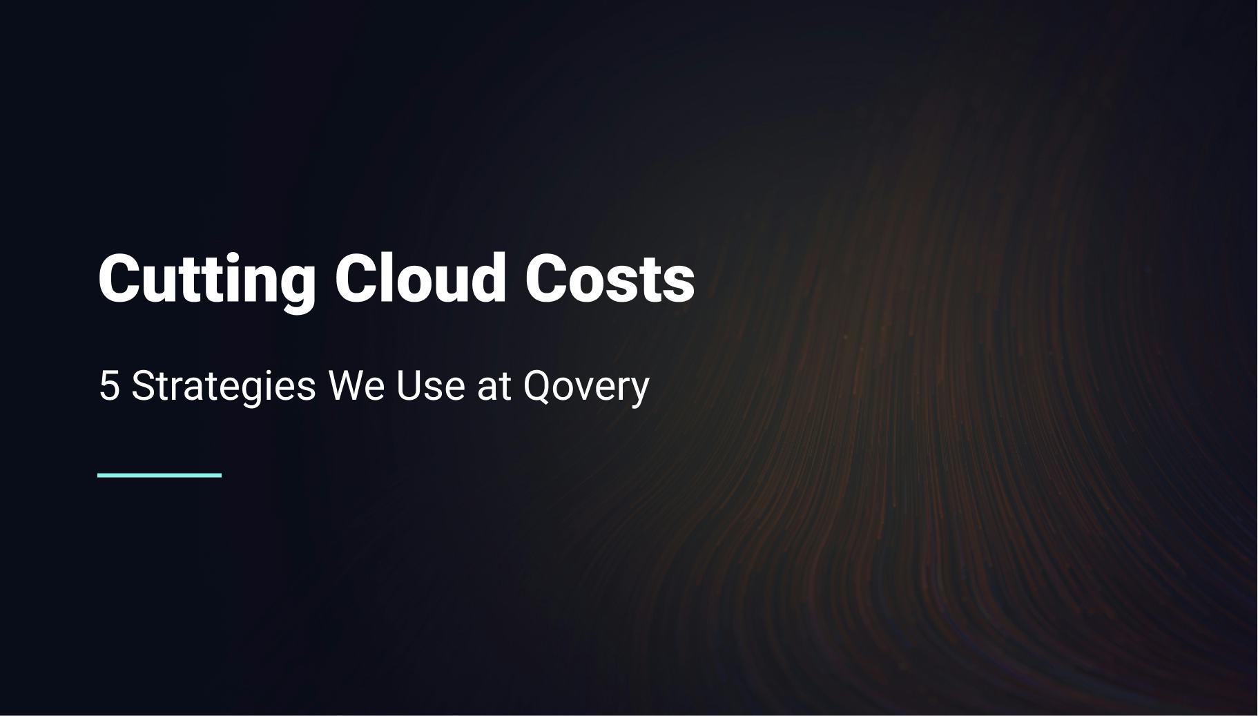 Cutting Cloud Costs: 5 Strategies We Use at Qovery