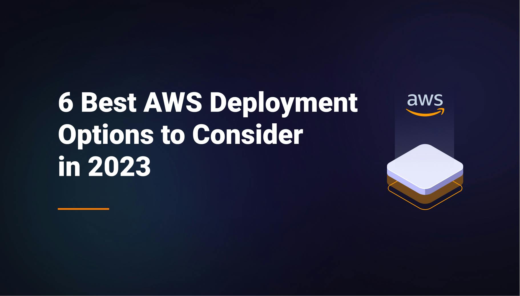 6 Best AWS Deployment Options to Consider
in 2023 - Qovery