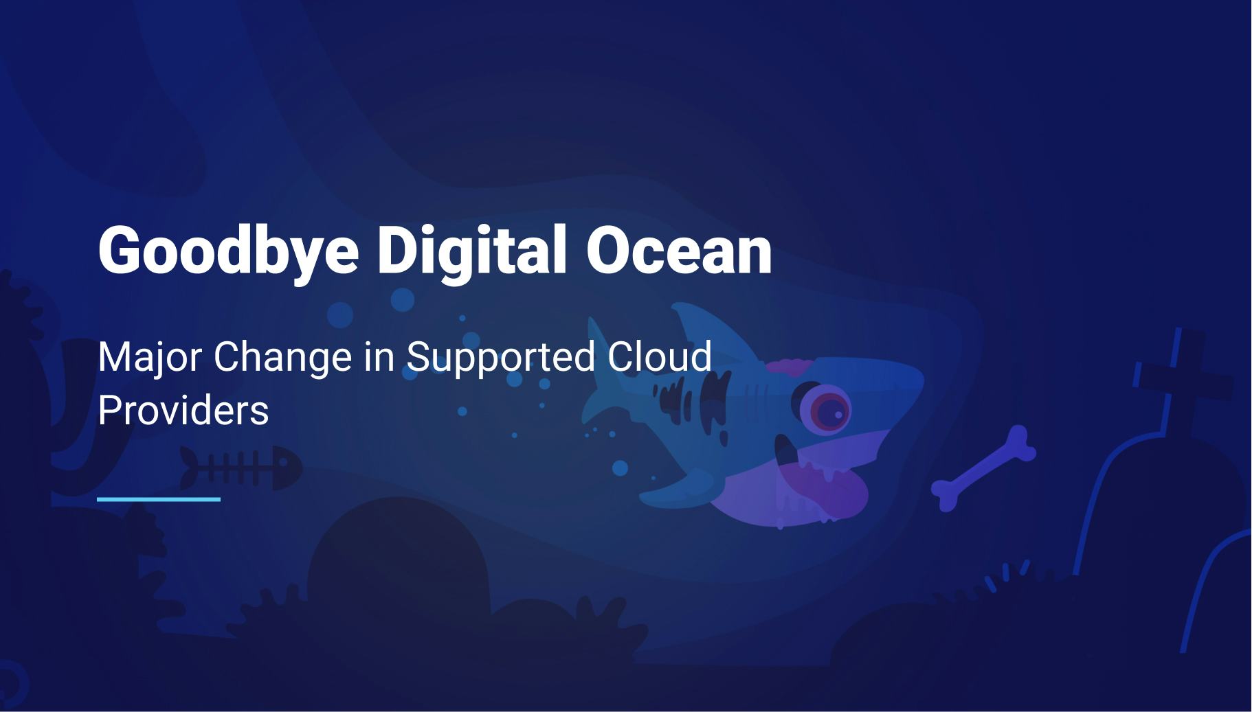 Say Goodbye to Digital Ocean: Major Change in Supported Cloud Providers - Qovery