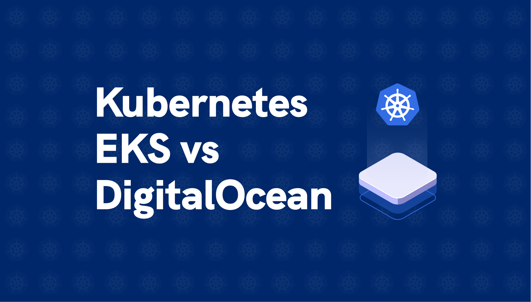 Managed Kubernetes Comparison: EKS vs DigitalOcean Kubernetes - Qovery