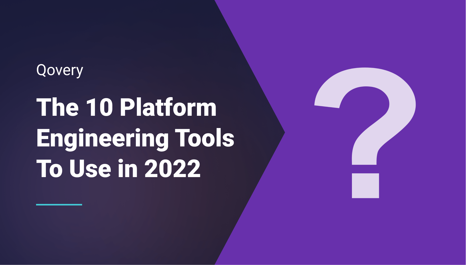 The 10 Platform Engineering Tools To Use in 2022 - Qovery