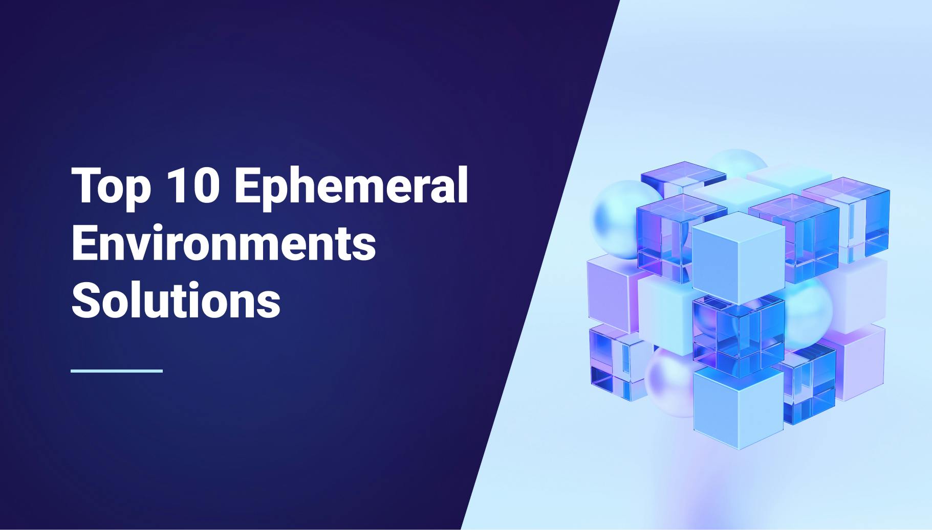 Top 10 Ephemeral Environments Solutions in 2024 - Qovery