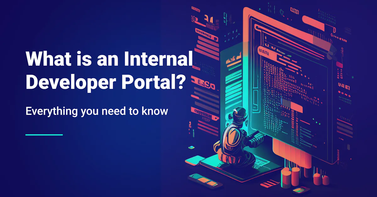 What is an Internal Developer Portal? - Qovery