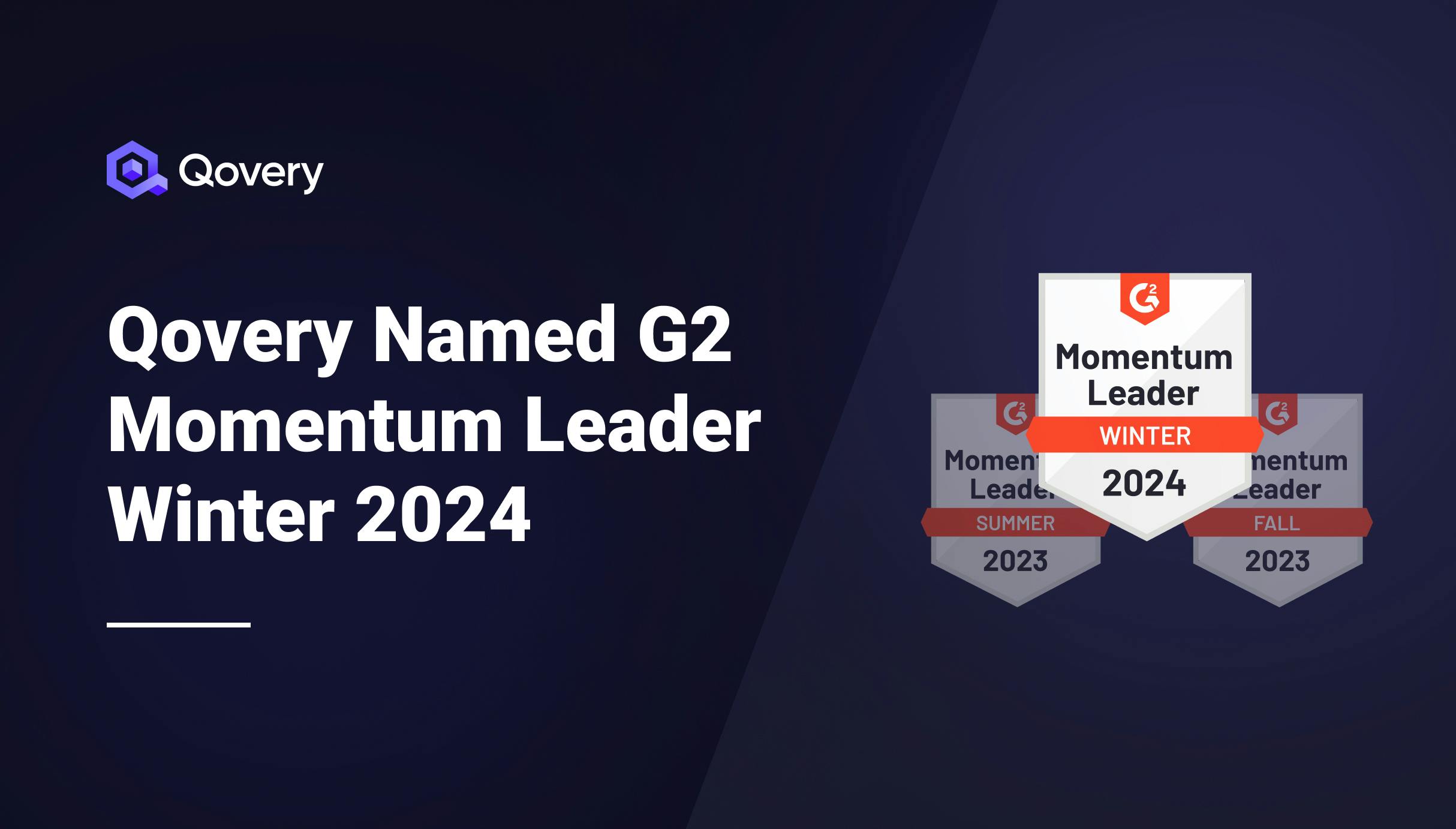 Qovery Named G2 Momentum Leader Winter 2024 - Qovery