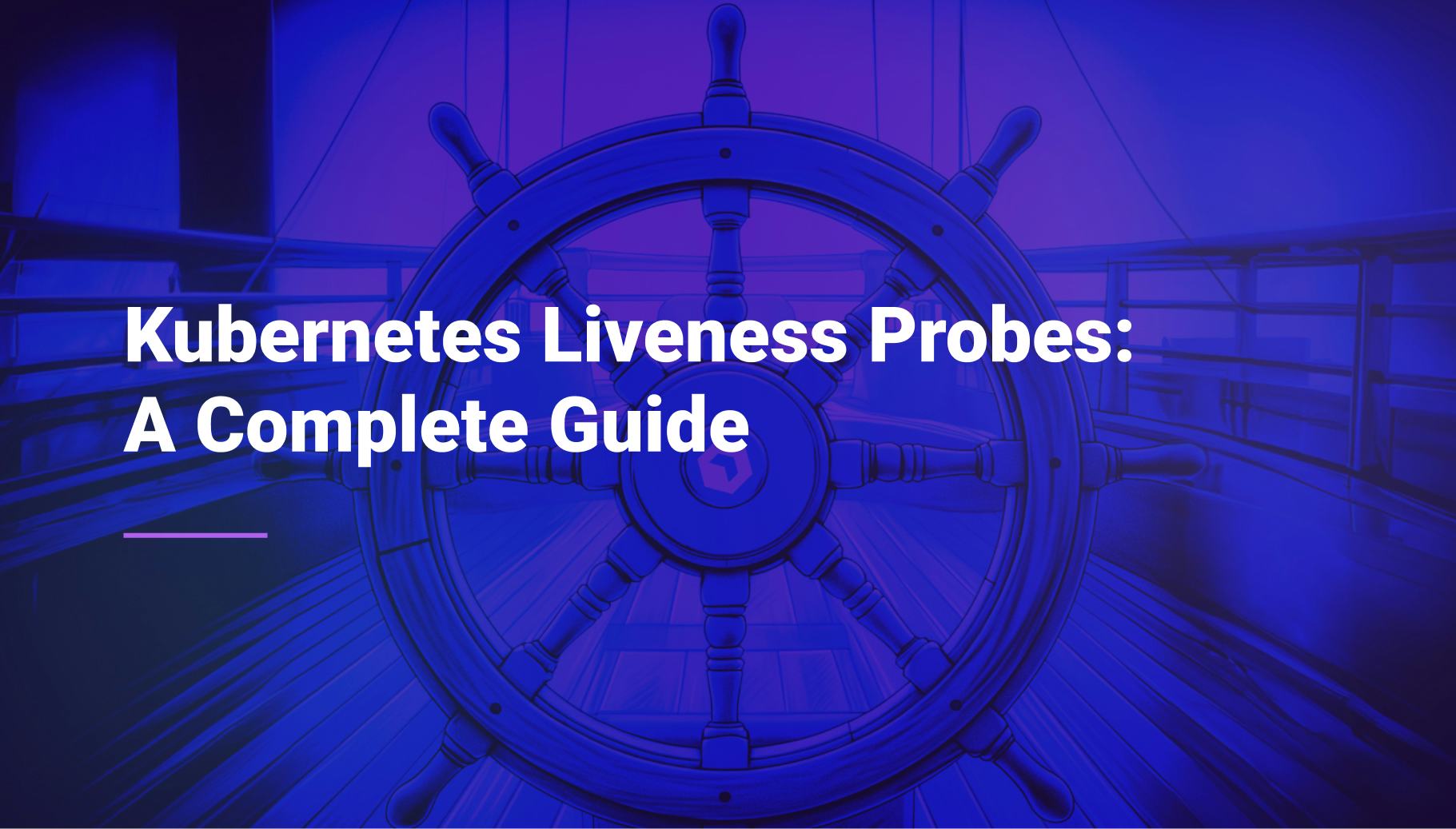 Kubernetes Liveness Probes: A Complete Guide - Qovery