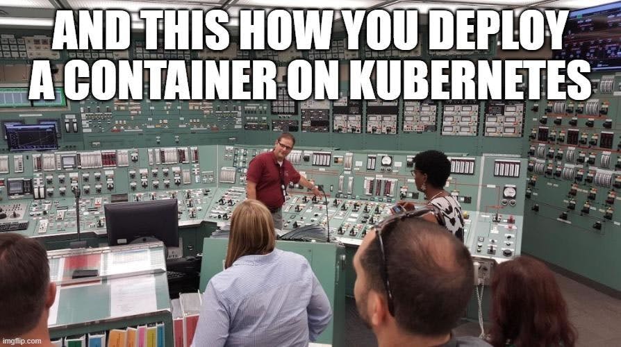 This is how Kubernetes looks like to most developers 😅 (Credits GlobalNerdy)