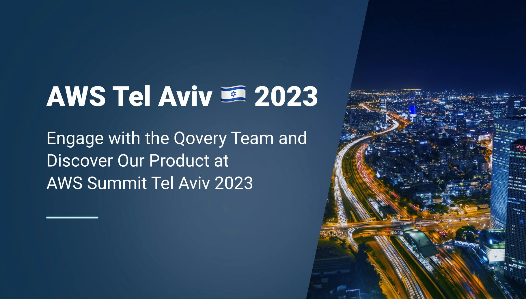 Meet Qovery at AWS Summit Tel Aviv 2023 - Engage with the Team and Discover Our Product! - Qovery