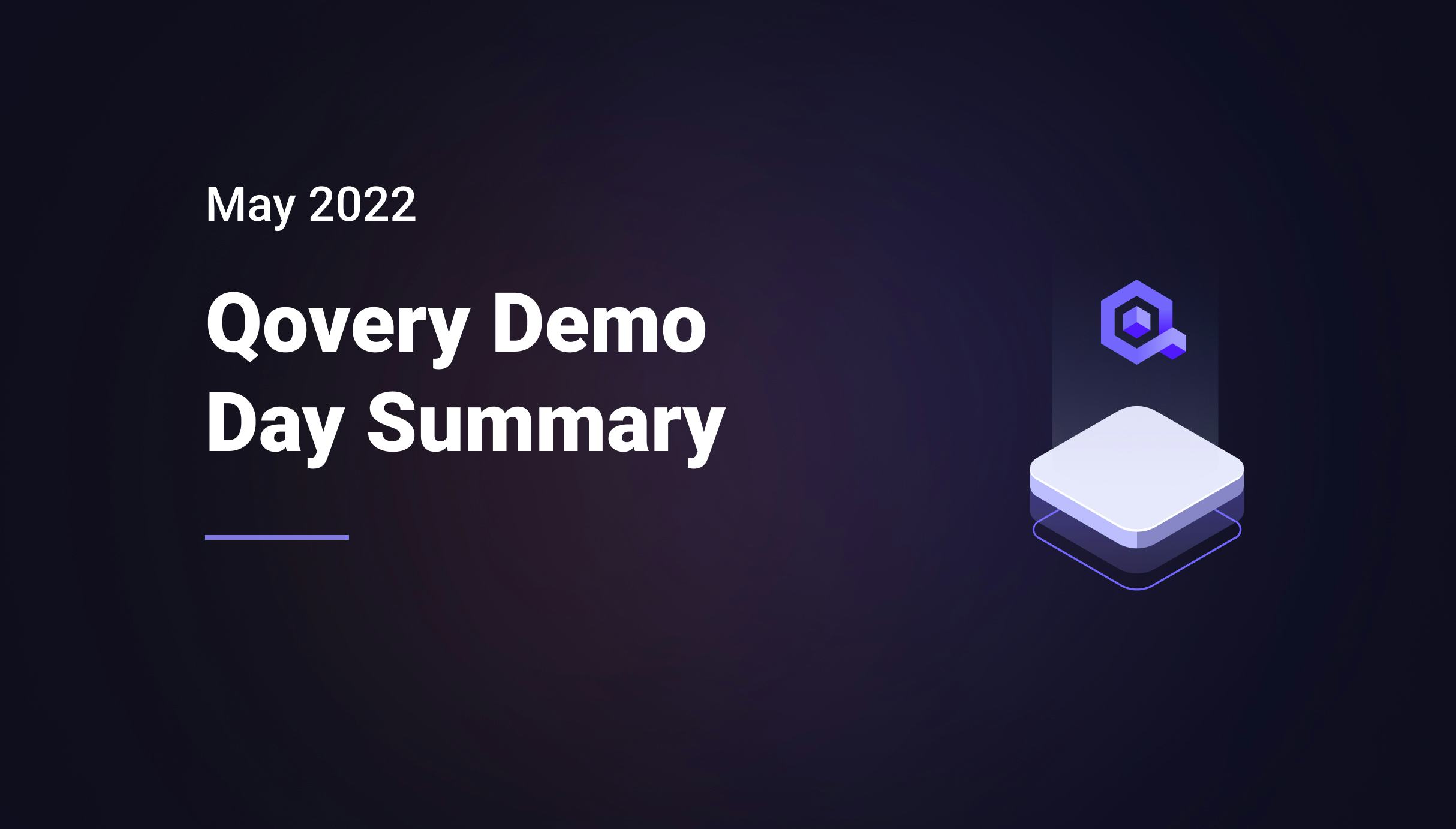 Qovery Demo Day Summary - May 2022 - Qovery