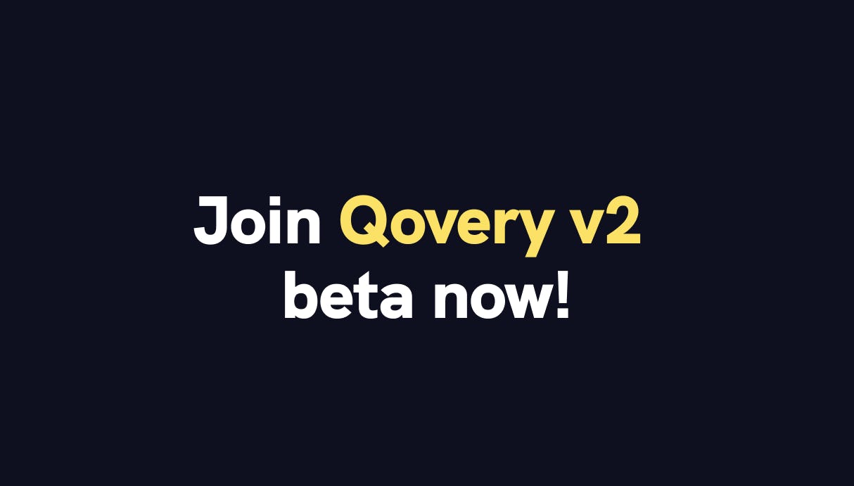 Register to the Qovery v2 beta now! - Qovery