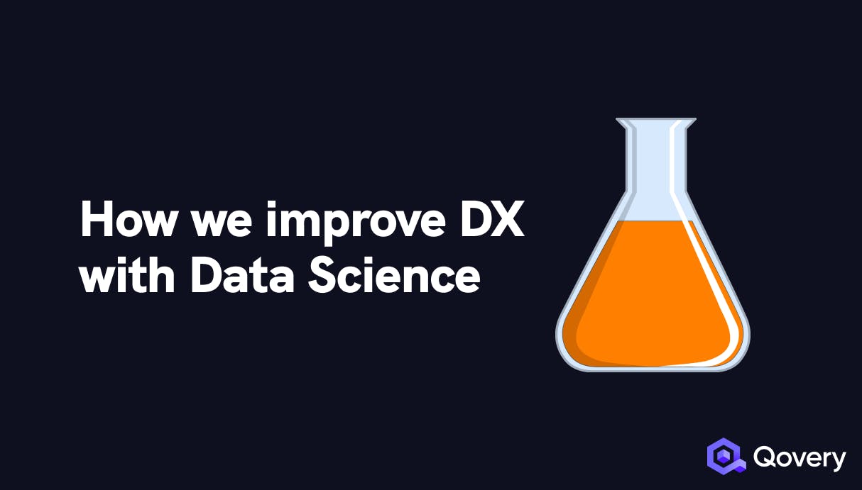 Feedback: Improving Developer Experience with Data Science - Qovery