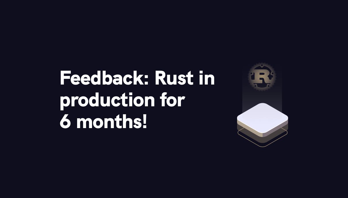I used Rust in production for 6 months! Here's my feedback - Qovery