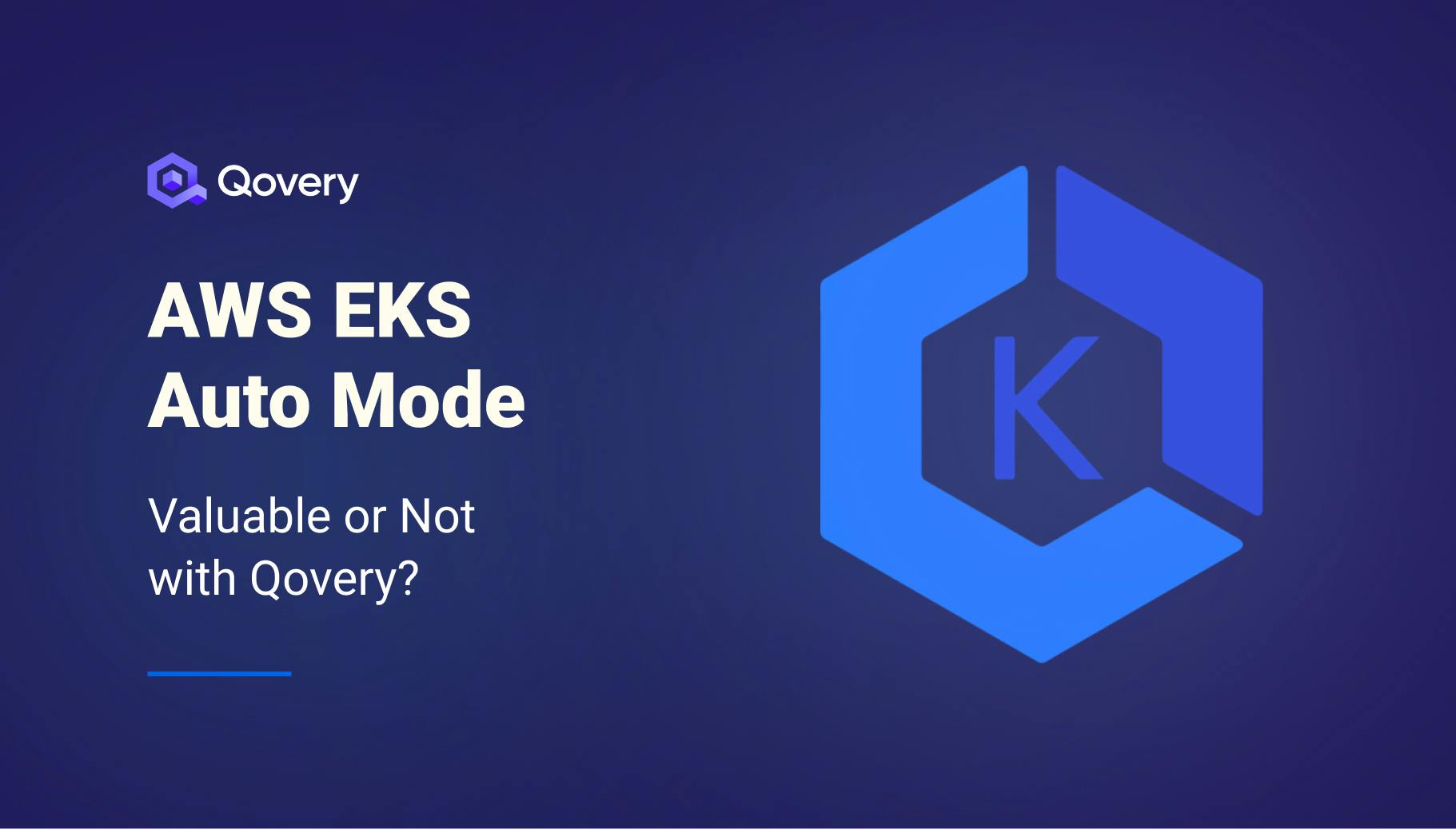 AWS EKS Auto Mode with Qovery - Valuable Or Not? - Qovery