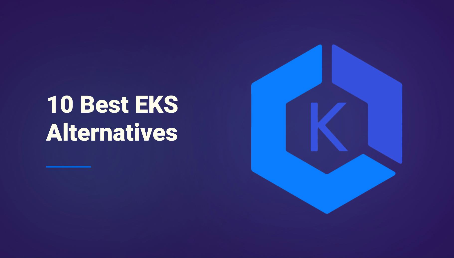 10 Best EKS Alternatives | Qovery